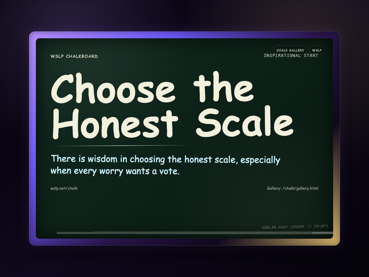 Chalk CH-071: Choose the Honest Scale