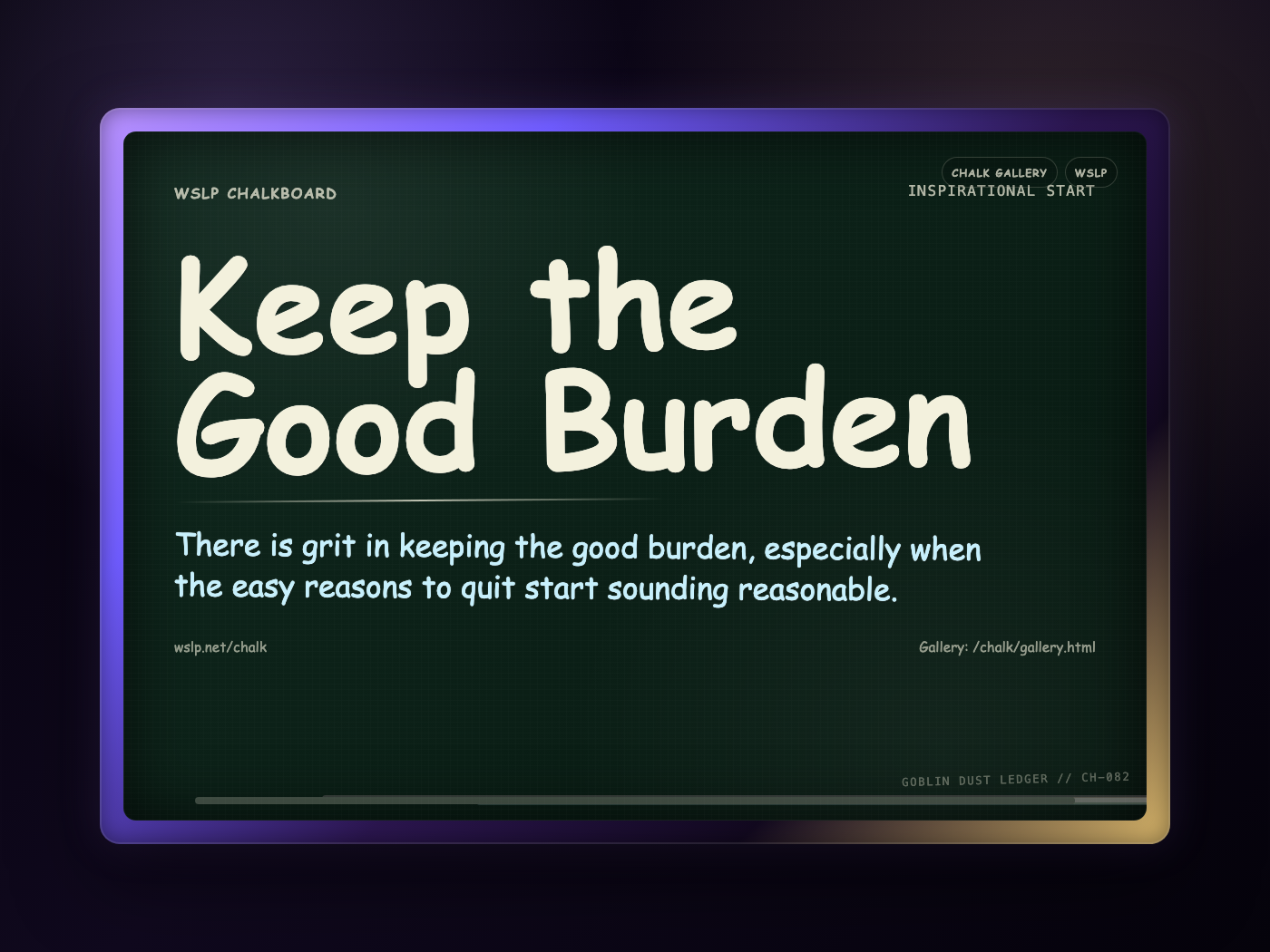 Chalk CH-082: Keep the Good Burden