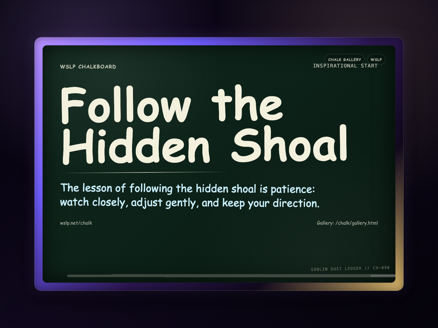 Chalk CH-090: Follow the Hidden Shoal