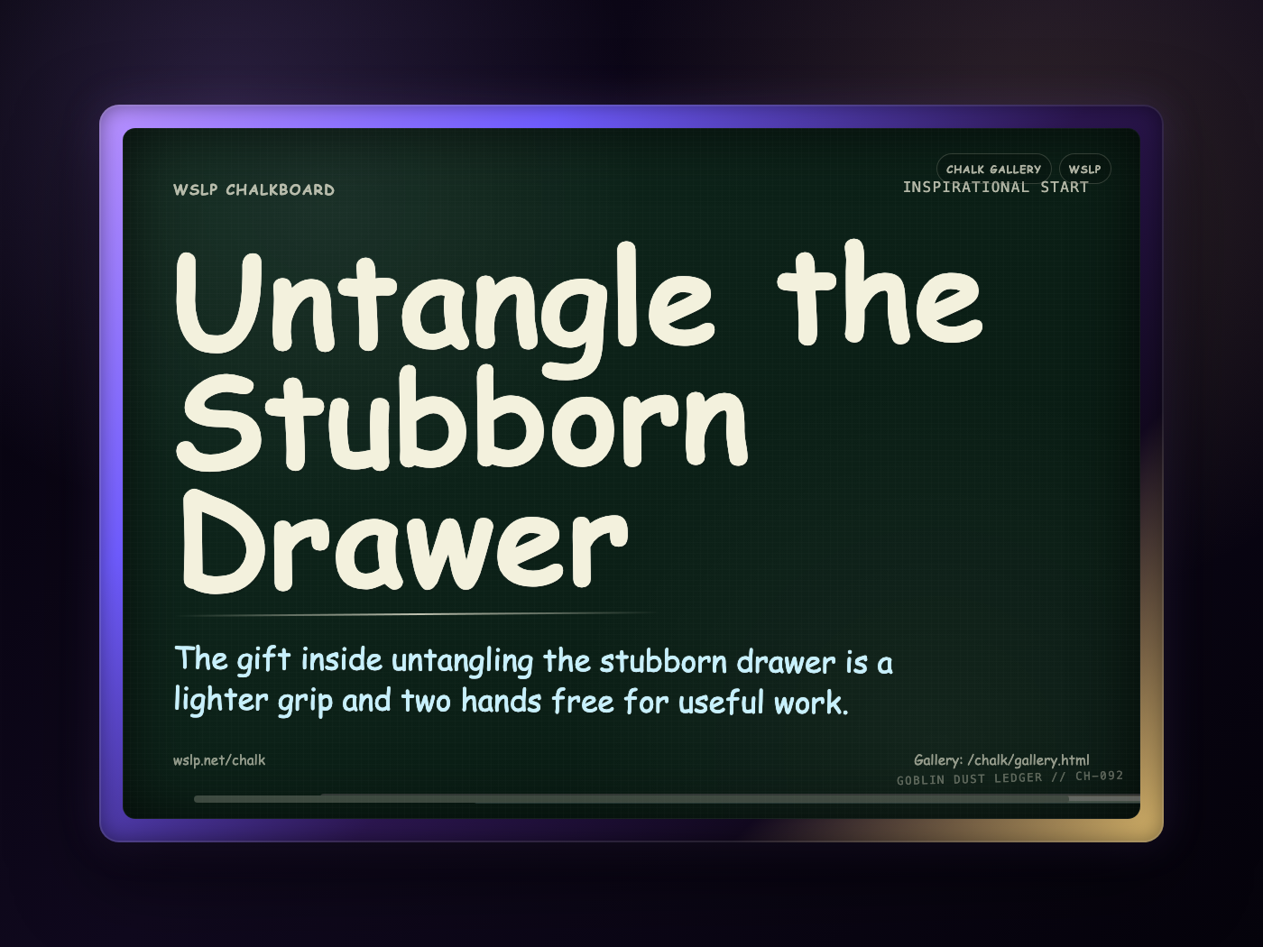 Chalk CH-092: Untangle the Stubborn Drawer