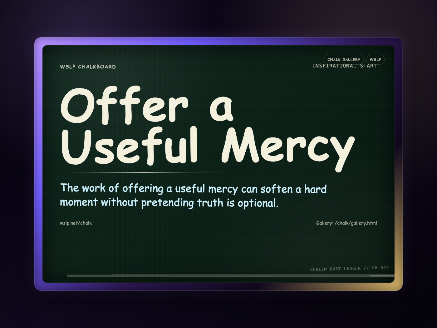 Chalk CH-094: Offer a Useful Mercy