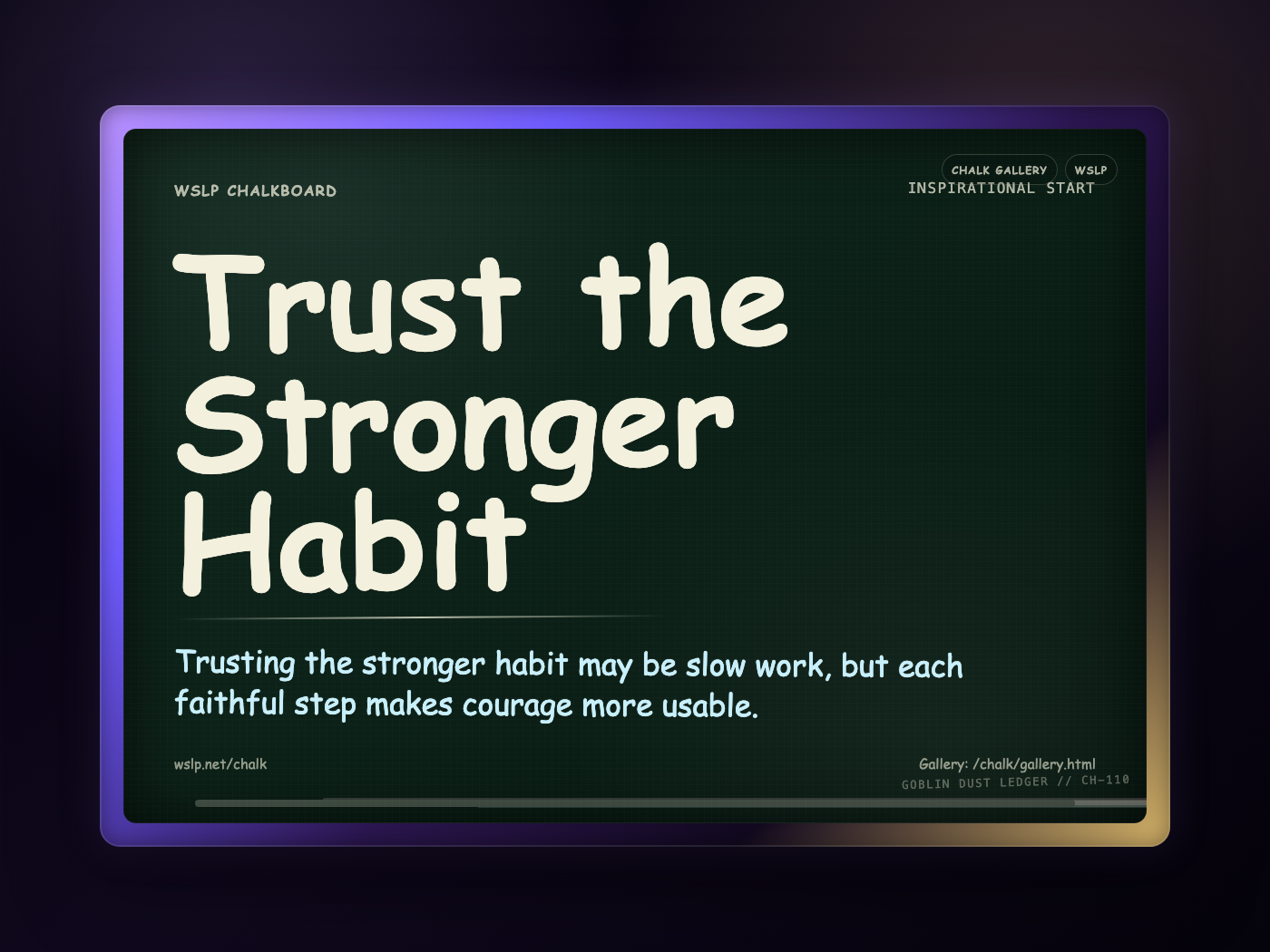 Chalk CH-110: Trust the Stronger Habit