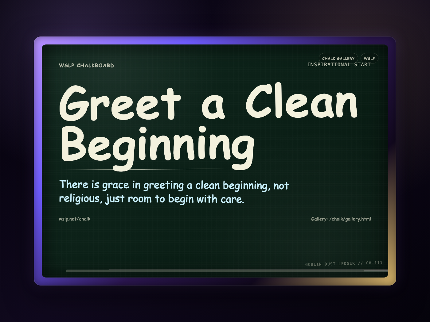 Chalk CH-111: Greet a Clean Beginning
