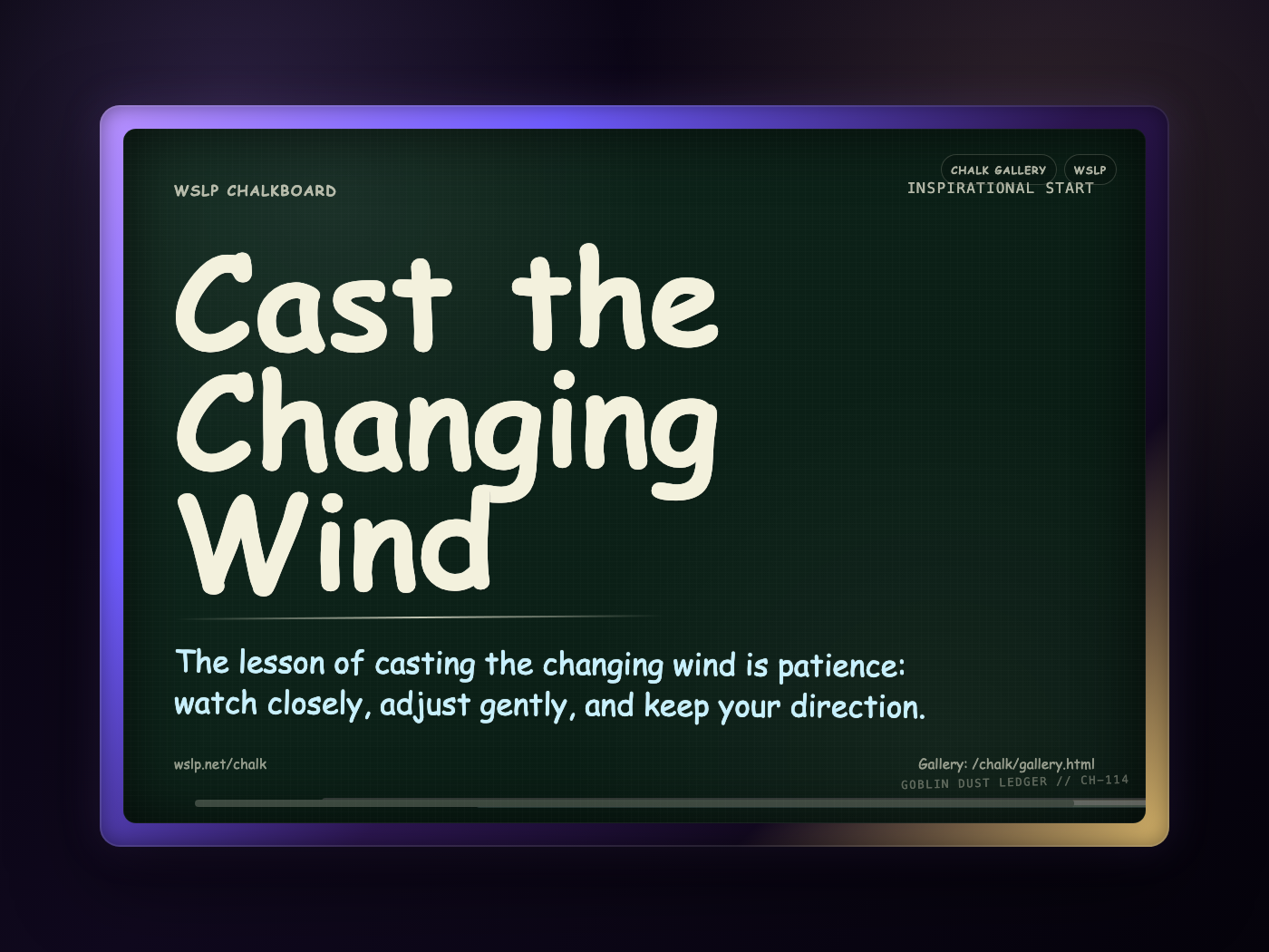 Chalk CH-114: Cast the Changing Wind