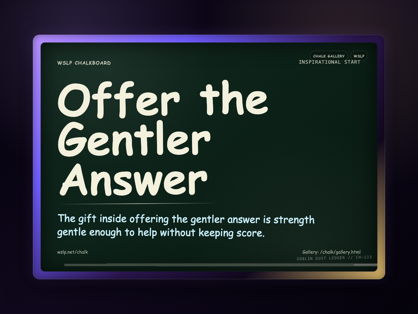 Chalk CH-123: Offer the Gentler Answer
